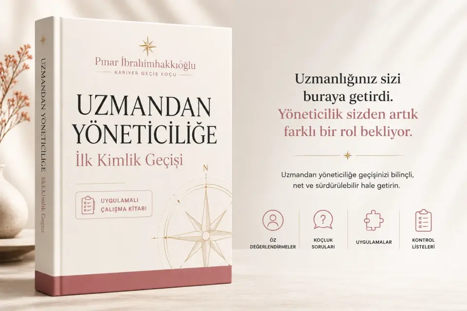 Uzmandan Yöneticiye Geçiş I Uygulamalı Çalışma Kitabı